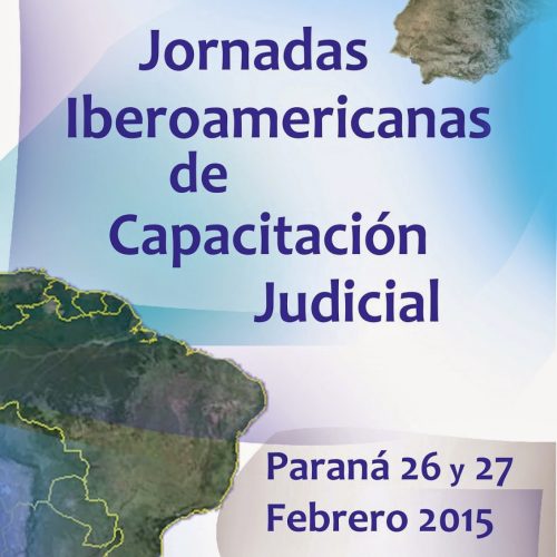 PRIMERAS JORNADAS IBEROAMERICANAS DE CAPACITACION JUDICIAL