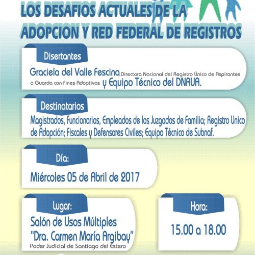 Santiago del Estero: Jornada sobre Los Desafíos Actuales de la Adopción y Red Federal de Registros