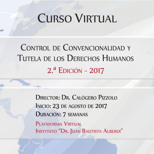 Entre Ríos: Instituto “Dr. Juan B. Alberdi” – Curso Virtual Control de Convencionalidad y Tutela de los Derechos Humanos. 2ª Edición – 2017