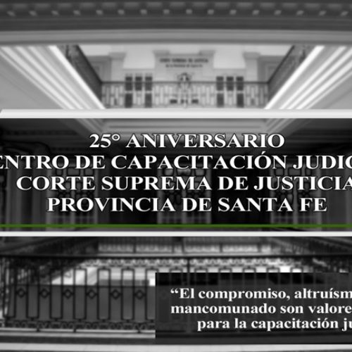 25º Aniversario del Centro de Capacitación Judicial de la Corte Suprema de Justicia de Santa Fe
