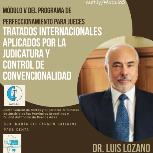 Módulo V “Tratados Internacionales aplicados por la Judicatura y Control de Convencionalidad”- Programa de Perfeccionamiento para Jueces