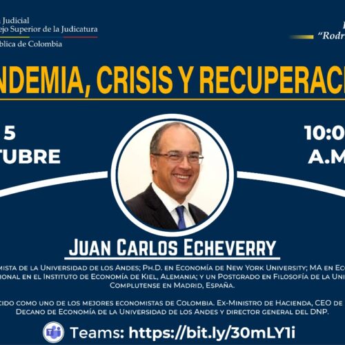 Charla: Pandemia, crisis y recuperación. Escuela Judicial “Rodrigo Lara Bonilla”