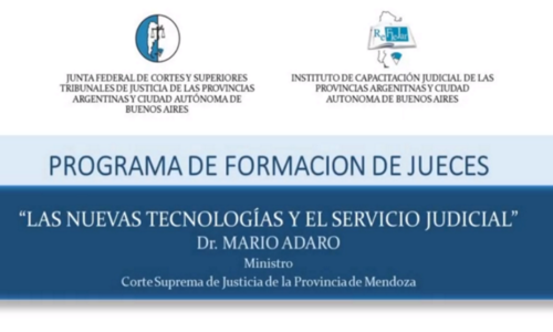 Módulo X: “Las nuevas tecnologías y el servicio judicial” – Dr. Mario Adaro