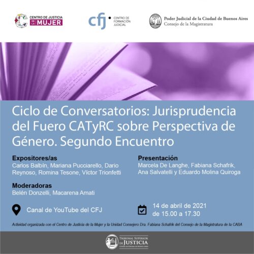 Ciclo de Conversatorios: Jurisprudencia del Fuero CATyRC sobre perspectiva de Género. Segundo Encuentro