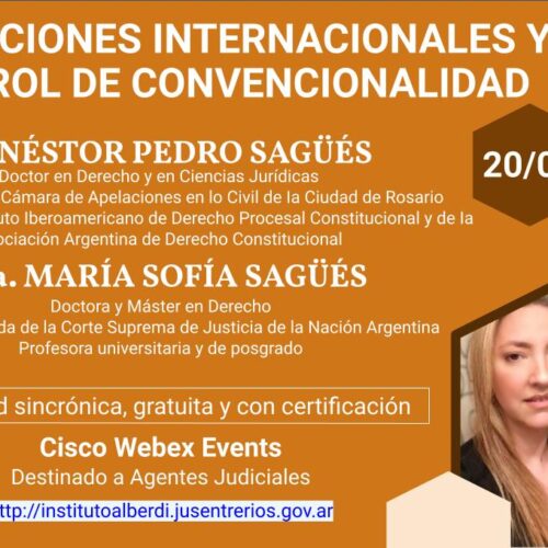 WEBINAR OBLIGACIONES INTERNACIONALES Y CONTROL DE CONVENCIONALIDAD (Instituto “Dr. Juan Bautista Alberdi” – Entre Ríos)