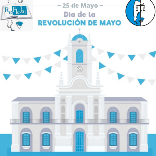 25 de Mayo: Día de la Revolución de mayo