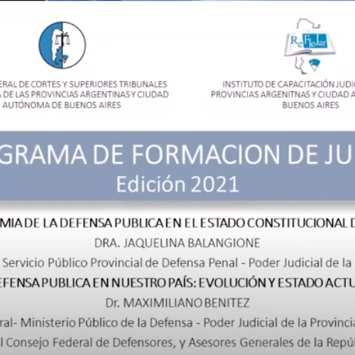 Módulo II: “Programa de Perfeccionamiento para Jueces” – Dra. Jaquelina Balangione y Dr. Maximiliano Benitez