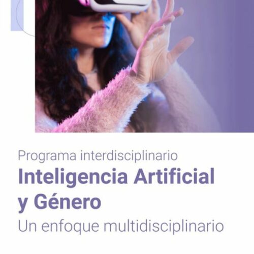 Difusión: Programa Interdisciplinario “Inteligencia Artificial y Género. Un Enfoque Multidisciplinario”