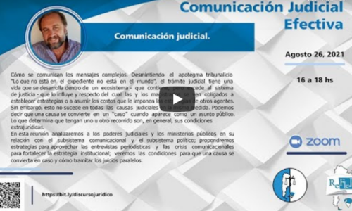 Comunicación Judicial Efectiva: “Cómo se comunican los mensajes complejos”