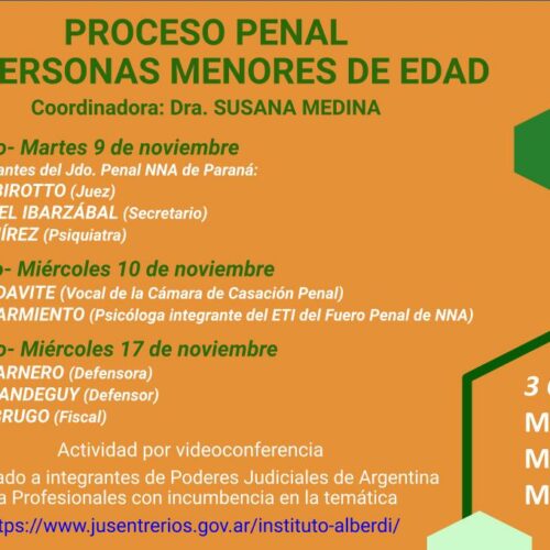 CICLO DE WEBINARS PROCESO PENAL DE PERSONAS MENORES DE EDAD (Instituto “Dr. Juan Bautista Alberdi” – Entre Ríos)