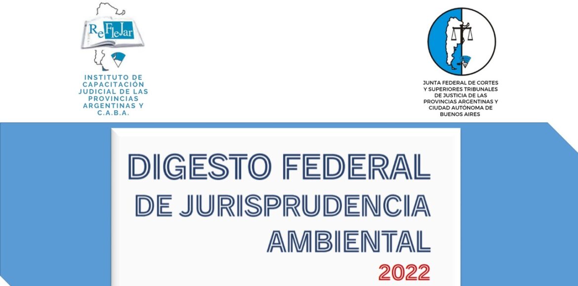 Digesto Federal de Jurisprudencia Ambiental 2022