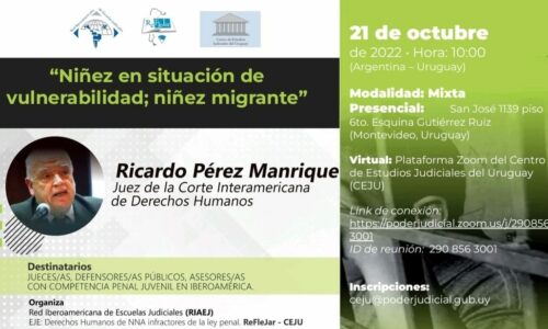 RIAEJ, REFLEJAR y CEJU invitan: Conferencia Magistral del Dr. Ricardo Pérez Manrique – Juez de la Corte Interamericana de Derechos Humanos