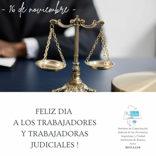 FELIZ DÍA A LOS TRABAJADORES Y TRABAJADORAS JUDICIALES!