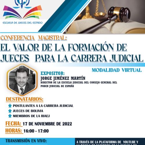 Conferencia Magistral del Dr. Jorge Jimenez Martín “El valor de la formación de Jueces para la carrera judicial”