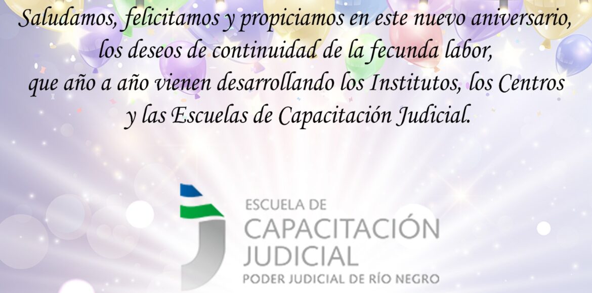 Aniversario: la Escuela de Capacitación Judicial de Río Negro cumple 28 años