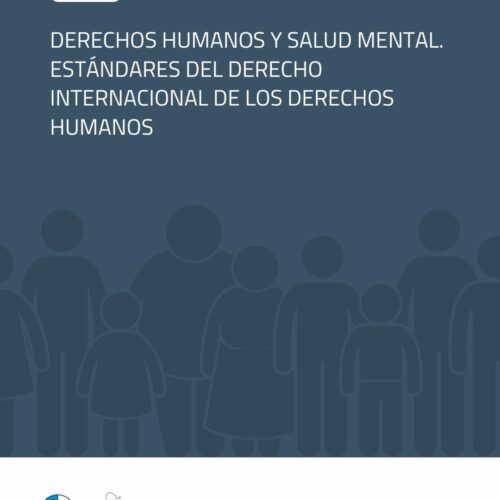 Curso JUFEJUS/REFLEJAR: Derechos Humanos y Salud Mental. Estándares del Derecho Internacional de los Derechos Humanos
