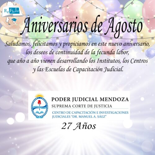 27° Aniversario de creación del Centro de Capacitación e Investigaciones Judiciales “Dr. Manuel A. Sáez” del Poder Judicial de Mendoza