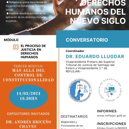 Invitación: Módulo 3 – Conversatorio “La Justicia ante los Derechos Humanos del Nuevo Siglo”