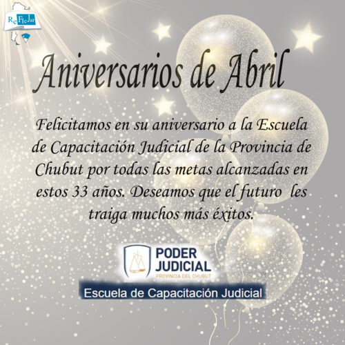 ¡Feliz Aniversario a la Escuela de Capacitación Judicial de Chubut!