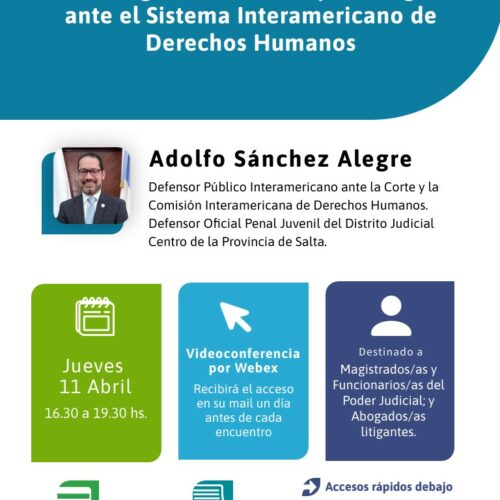 Difusión: Videoconferencia “Estrategias de Defensa para litigar ante el Sistema Interamericano de Derechos Humanos” – 11/4 – Adolfo Sánchez Alegre – ADePRA