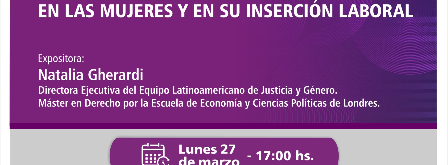 Conferencia: Impacto de la carga de cuidados en las mujeres y en su inserción laboral