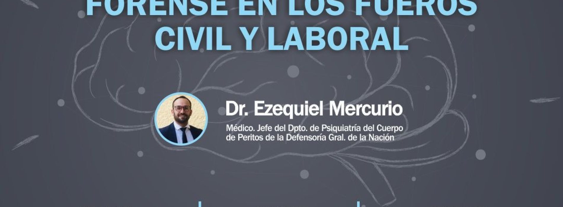 Actividad del Centro Único de Capacitación Judicial de Santiago del Estero: Abordaje Psicopatológico Forense en los fueros Civil y Laboral